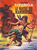 tounga 11 : le maitre des mammouths