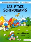 schtroumpfs 13 : Les p'tits Schtroumpfs,  le Schtroumpf robot