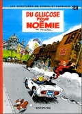 Spirou et Fantasio 21 : Du glucose pour Noémie