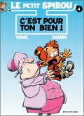 petit spirou 4 : C'est pour ton bien !