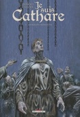Je suis cathare 3 : Immensité retrouvée