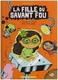 fille du savant fou 3 : L'équation inconnue