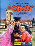 Osmoy : bastien, les chemins de la vie