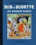 bob et bobette 7 : les masques blancs