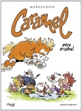 Caramel 1 : Caramel entre en scène