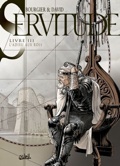 servitude 3 : l'adieu aux rois