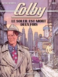 Colby 2 : Le Soleil est mort deux fois