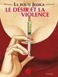 Route Jessica 3 : Le désir et la violence
