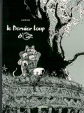 dernier loup d'Oz : l'épopée d'une bande dessinée