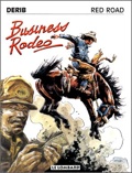 celui qui est né 2 fois 5 : Red Road. Business rodeo