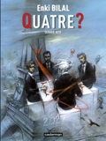 Le Monstre 4 : Quatre ? 