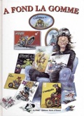 A fond la gomme