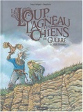 Loup, l'Agneau et les Chiens de guerre 1 : Mercenaires