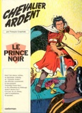 Chevalier Ardent 1 : Le Prince noir