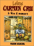 carmen cru 3 : Vie & moeurs